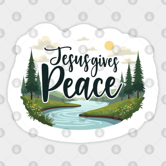 Jesus Gives Peace – Nature Design Sticker by Rox